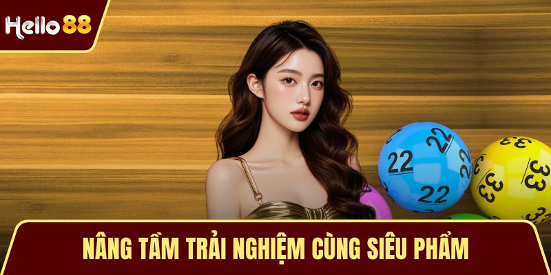 Nâng tầm trải nghiệm cùng siêu phẩm