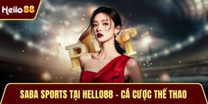 Saba Sports Tại HELLO88 – Cá Cược Thể Thao Đỉnh Cao Top Đầu