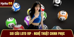 Soi Cầu Loto VIP – Nghệ Thuật Chinh Phục Những Con Số 2025