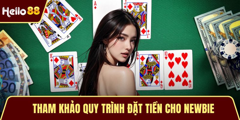 Tham khảo quy trình đặt tiền cho newbie