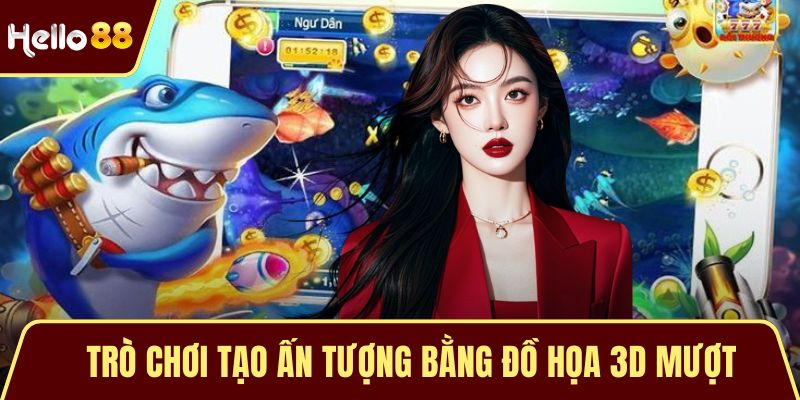 Trò chơi tạo ấn tượng bằng đồ họa 3D mượt